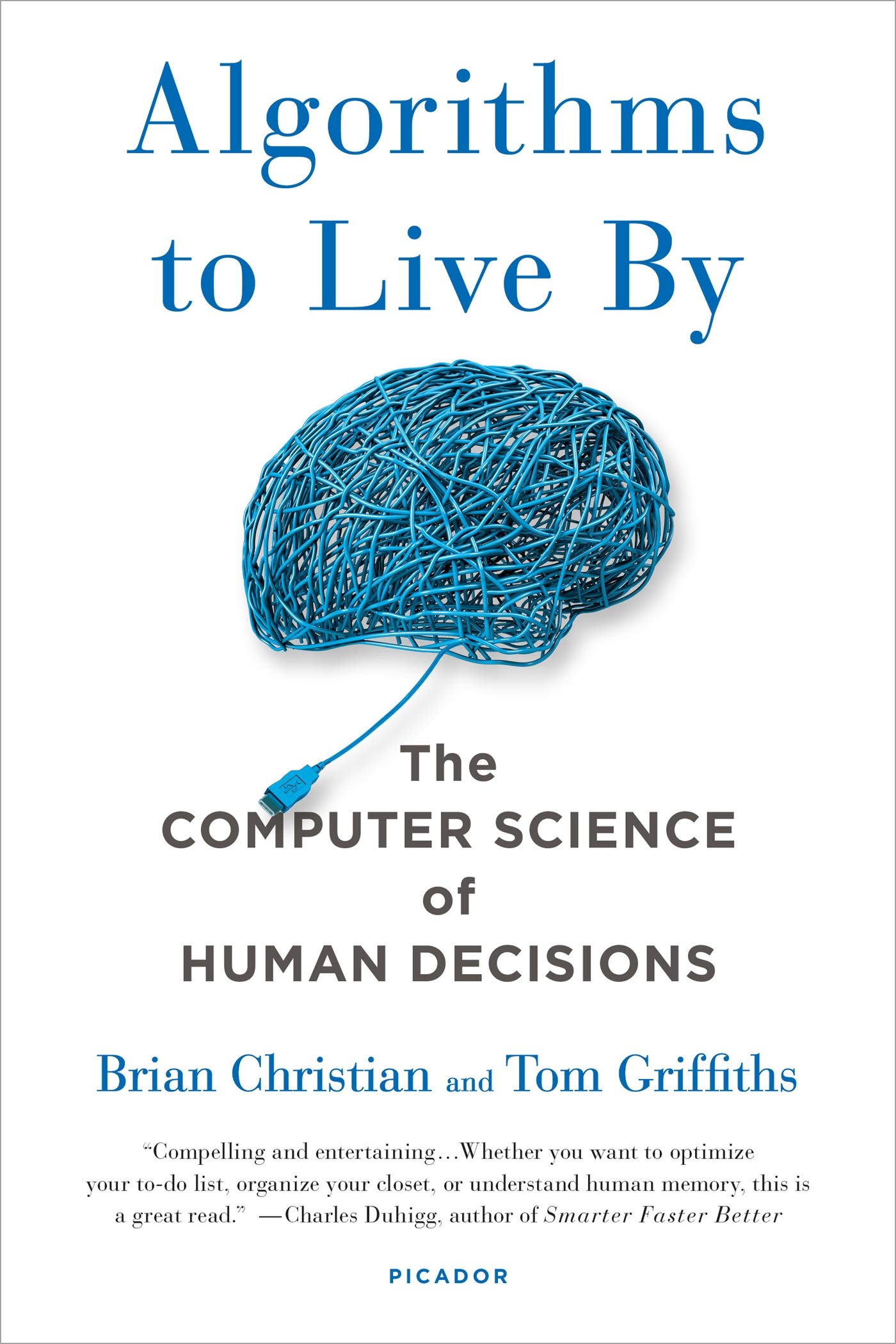 Algorithms to Live By — Brian Christian & Tom Griffiths