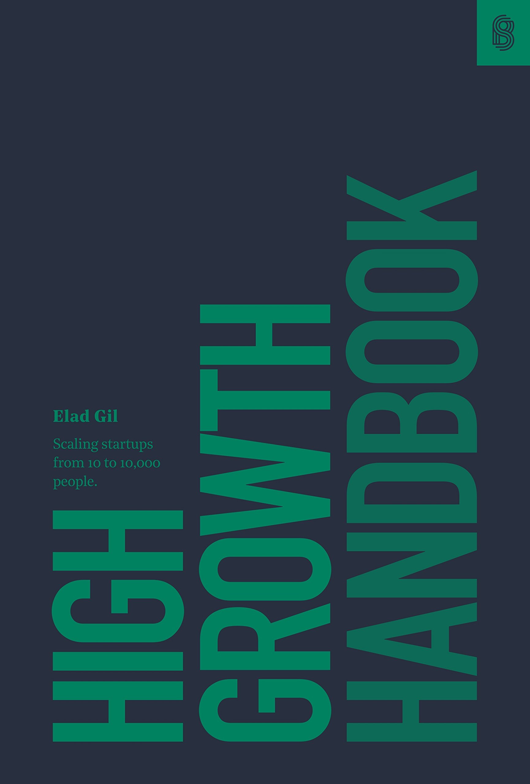 High Growth Handbook — Elad Gil