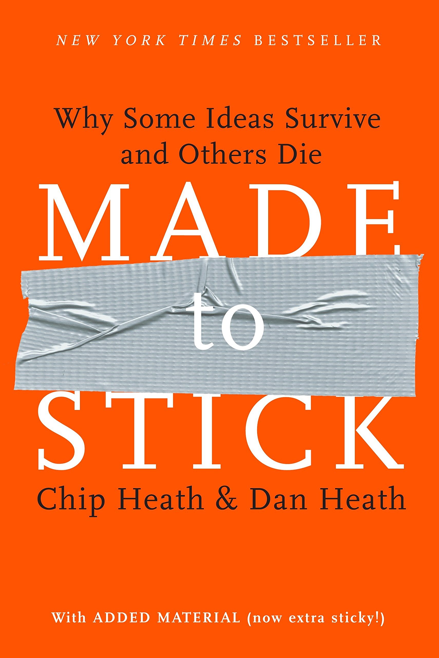 Made to Stick — Chip Heath & Dan Heath