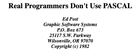 Real Programmers Don't Use PASCAL